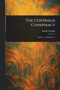 bokomslag Centralia Conspiracy