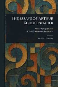 bokomslag Essays of Arthur Schopenhauer