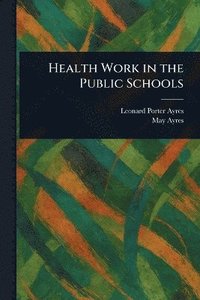 bokomslag Health Work in the Public Schools