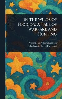 bokomslag In the Wilds of Florida