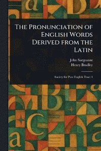 bokomslag Pronunciation of English Words Derived From the Latin