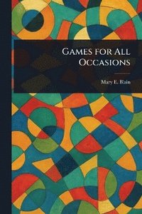 bokomslag Games for All Occasions