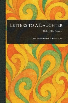Letters to a Daughter 1
