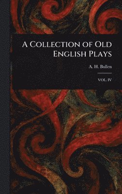 bokomslag Collection of Old English Plays