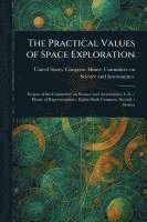 bokomslag Practical Values of Space Exploration