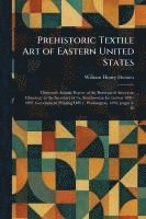 bokomslag Prehistoric Textile Art of Eastern United States