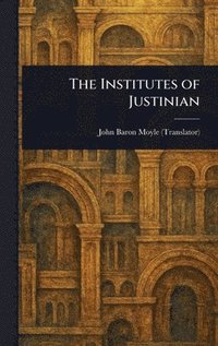 bokomslag Institutes of Justinian