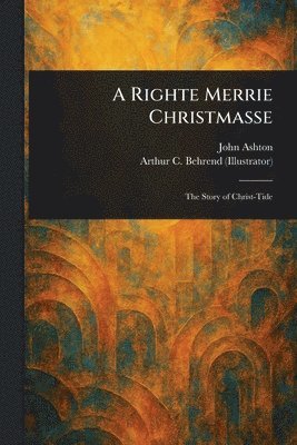 bokomslag Righte Merrie Christmasse