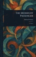 Richard Savage - Midnight Passenger, Inbunden