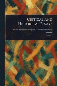 bokomslag Critical and Historical Essays