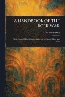 bokomslag A Handbook of the Boer War