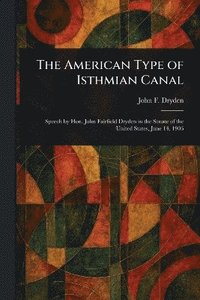 bokomslag American Type of Isthmian Canal
