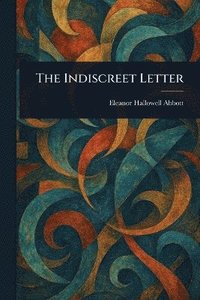 bokomslag Indiscreet Letter