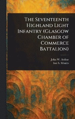 Seventeenth Highland Light Infantry (Glasgow Chamber of Commerce Battalion) 1