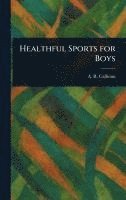 bokomslag Healthful Sports for Boys