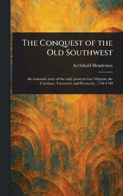 bokomslag Conquest of the Old Southwest
