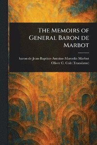 bokomslag Memoirs of General Baron De Marbot
