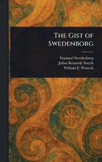 bokomslag Gist of Swedenborg