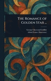 bokomslag Romance of Golden Star ...