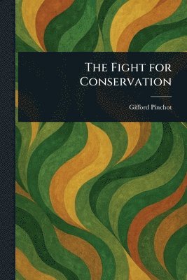 bokomslag Fight for Conservation