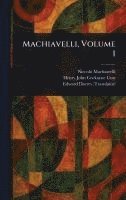bokomslag Machiavelli, Volume I