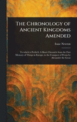 bokomslag Chronology of Ancient Kingdoms Amended