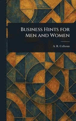 bokomslag Business Hints for Men and Women