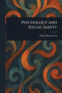 bokomslag Psychology and Social Sanity