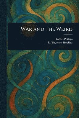 bokomslag War and the Weird