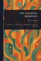 bokomslag The Atlantic Monthly