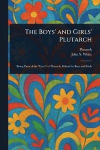 bokomslag Boys' and Girls' Plutarch