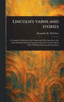 bokomslag Lincoln's Yarns and Stories