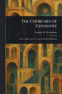 bokomslag Churches of Coventry