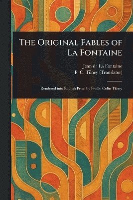 bokomslag Original Fables of La Fontaine