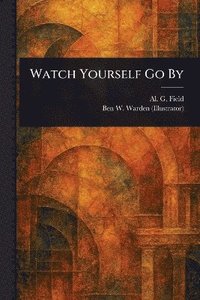 bokomslag Watch Yourself Go By