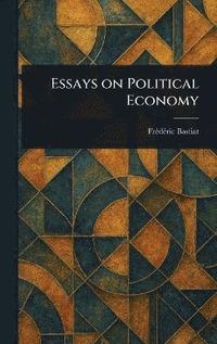 bokomslag Essays on Political Economy