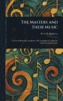 bokomslag Masters and Their Music