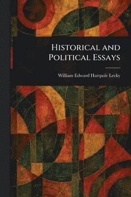 Historical and Political Essays 1