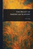 The Right of American Slavery 1