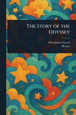 Alfred John Church, Homer - Story of the Odyssey, Häftad