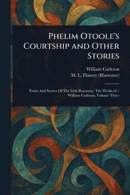 Phelim Otoole's Courtship and Other Stories 1