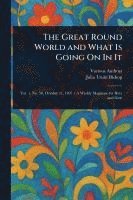bokomslag Great Round World and What Is Going On In It