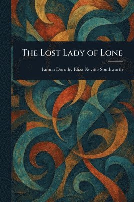 bokomslag Lost Lady of Lone