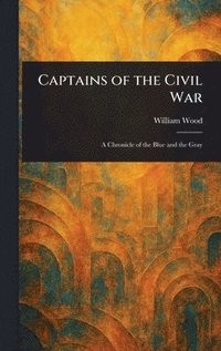 bokomslag Captains of the Civil War