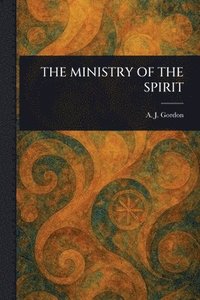 bokomslag The Ministry of the Spirit