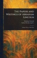 bokomslag The Papers and Writings of Abraham Lincoln
