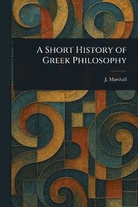 bokomslag Short History of Greek Philosophy