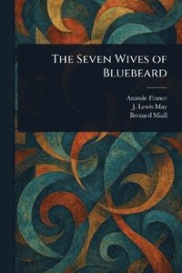 bokomslag Seven Wives of Bluebeard