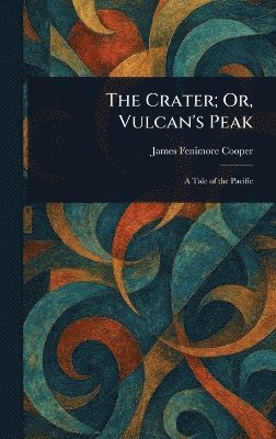 bokomslag Crater; Or, Vulcan's Peak