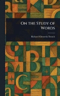 bokomslag On the Study of Words